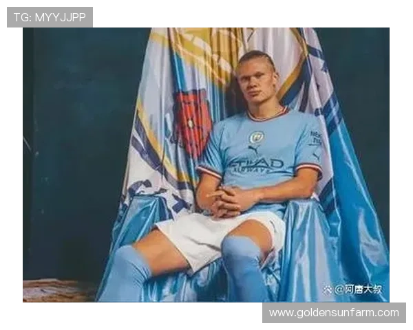 曼城核心哈兰德掀起英超风暴重塑冠军版图新纪元进球机器引领蓝月王朝崛起